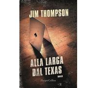 Alla larga dal Texas - Thompson Jim