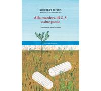 Alla maniera di G.S. e altre poesie [Paperback] [Sep 30, 2021] Seferis, Giorgio
