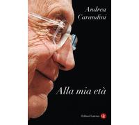 Alla mia età - 2026 - Laterza (I Robinson. Letture)