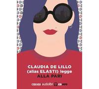 Alla pari letto da Claudia De Lillo. Audiolibro. CD Audio formato MP3