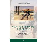 Alla periferia del progresso. Le correnti politiche ottocentesche in Eça d...