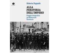 Alla periferia dell'impero. Viaggio fotografico nel Salento del Ventennio