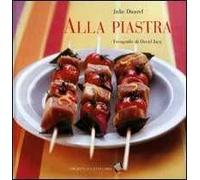 Alla piastra. Ediz. a colori