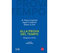 Alla prova del tempo. Religioni e civiltà