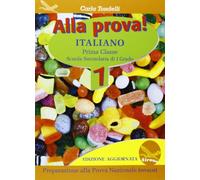 Alla prova! Italiano. Per la Scuola media (Vol. 1)