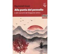Alla punta del pennello e altri racconti del Giappone antico