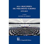 Alla (ri)scoperta del Parlamento europeo 1979-2019