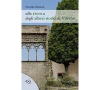 Alla ricerca degli alberi storici di Viterbo