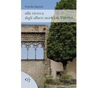 Alla ricerca degli alberi storici di Viterbo
