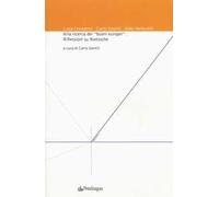 Alla ricerca dei «buoni europei». Riflessioni su Nietzsche
