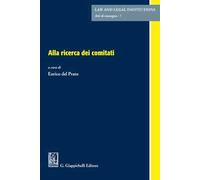 Alla ricerca dei comitati. Atti del Convegno (Roma, 28 ottobre 2025 Facoltà di Giurisprudenza. Sapienza Università di Roma)