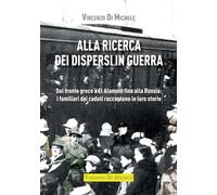 Alla ricerca dei dispersi in guerra. Dal fronte greco a El Alamei