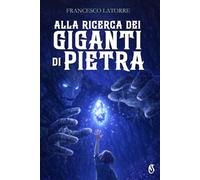 Alla ricerca dei giganti di pietra