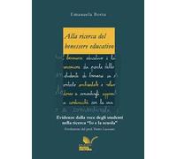 Alla ricerca del benessere educativo. Evidenze dalla voce degli studenti nella ricerca «Io e la scuola»