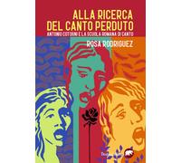 Alla Ricerca Del Canto Perduto. Antonio Cotogni E La Scuola Romana Di Canto