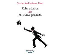 Alla ricerca del cilindro perduto