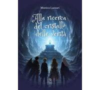Alla ricerca del cristallo delle verità