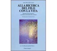 Alla ricerca del filo con la vita. Identificazioni primitive e struttura narcisistica del carattere