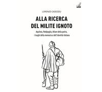 Alla Ricerca del Milite Ignoto