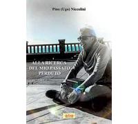 Alla ricerca del mio passato perduto