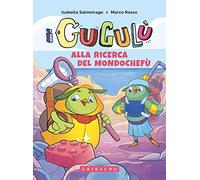 Alla ricerca del Mondochefù. I Gugulù