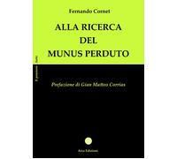 Alla ricerca del Munus perduto [Paperback] Cornet, Fernando Maria and Corrias Gi