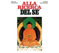 Alla ricerca del sé - Desjardins Arnaud