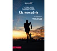 Alla ricerca del sole. Questa pazza vita che tanto mi ha tolto, ma tanto m...