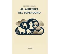 Alla ricerca del superuomo