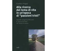 Alla ricerca del tema di vita in un'epoca di «passioni tristi». Quando i progetti si bloccano: la «goccia nel mare» che rimette in azione