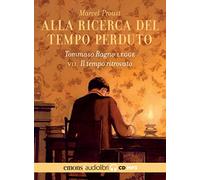 Libri Marcel Proust - Alla Ricerca Del Tempo Perduto Letto Da Tommaso Ragno. Aud