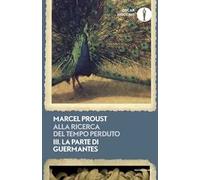 Alla ricerca del tempo perduto. Vol. 3: La parte di Guermantes