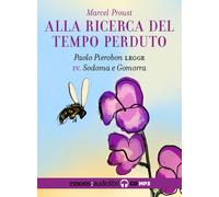 ALLA RICERCA DEL TEMPO PERDUTO VOL. 4 - SODOMA E GOMORRA - Proust Marcel - 2022
