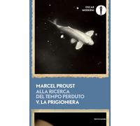 Alla ricerca del tempo perduto. Vol. 5 - Proust Marcel