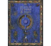 Alla ricerca del tesoro di Thot. Ediz. illustrata