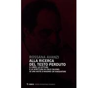 Alla ricerca del testo perduto. Il libro, la lettura e la scrittura in Ita...