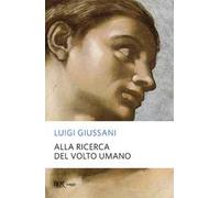 Alla ricerca del volto umano