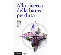 Alla ricerca della banca perduta