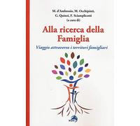 Alla ricerca della famiglia. Viaggio attraverso i territori famigliari