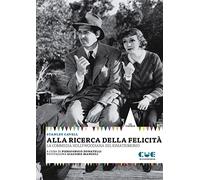 Alla ricerca della felicità. La commedia hollywoodiana del rimatrimonio