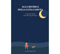 Alla ricerca della luna caduta: le avventure di Nina e Pablo, Nina e Pablo in una notte speciale