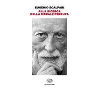 Alla ricerca della morale perduta