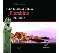 Alla ricerca della Piombino perduta