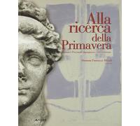 Alla ricerca della Primavera. Firenze e Provincia: dopoguerra e ricostruzione