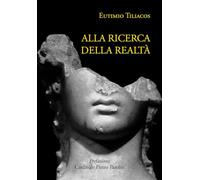 Alla ricerca della realtà