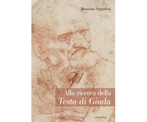 Alla ricerca della testa di Giuda - Signorini Massimo