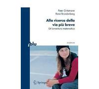 Alla ricerca della via più breve. Un'avventura matematica
