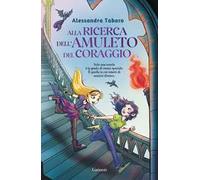 Alla ricerca dell'amuleto del coraggio