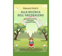 Alla ricerca dell'arcobaleno
