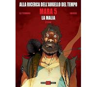 Mara. Alla ricerca dell'augello del tempo. Vol. 5: L' incantesimo